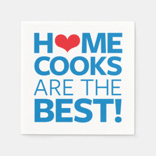 Home Cooks Are The Best Napkin