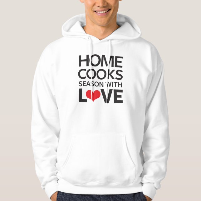 Home Cooks Season With Love Hoodie (Front)