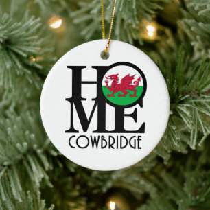 HOME Cowbridge Wales Ceramic Ornament