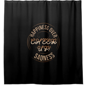 HOME DECOR CHOOSE HAPPY CHEER UP SHOWER CURTAIN