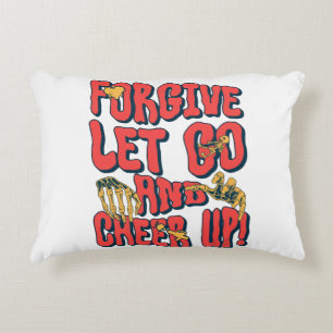 HOME DECOR FORGIVE LET GO CHEER UP ACCENT PILLOW