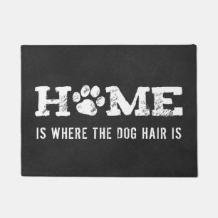 HOME Dog Paw Print Home Is Where The Dog Hair Is Doormat