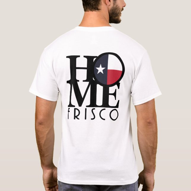 HOME Frisco (Back Print) T-Shirt (Back)