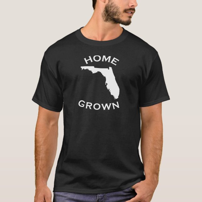 Home Grown in Florida T-Shirt (Front)