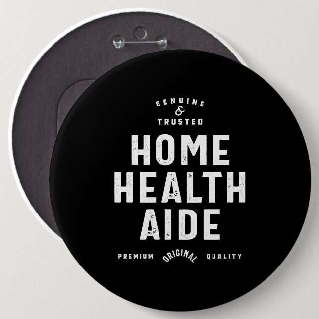 Home Health Aide Job Title Gift 6 Inch Round Button (Front & Back)