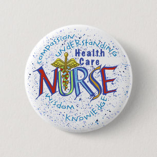 Home Health Care Nurse Motto 2 Inch Round Button
