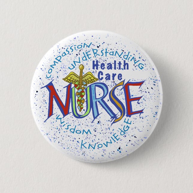 Home Health Care Nurse Motto 2 Inch Round Button (Front)