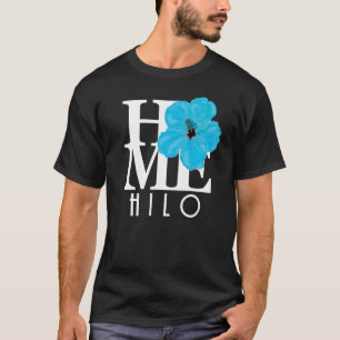 HOME Hilo Hawaii Blue Hibiscus (front print) T-Shirt