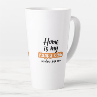 Home Is My Happy Club - An Introvert's Design Latte Mug