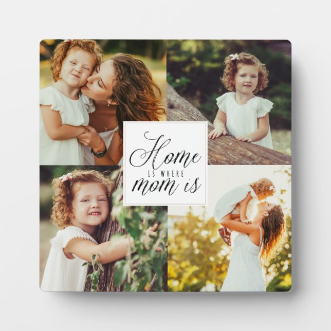 Home is Where Mom Is - 4 Photo Collage White Plaque (Front)