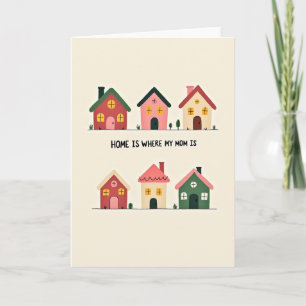 Home Is Where Mom Is Art Card