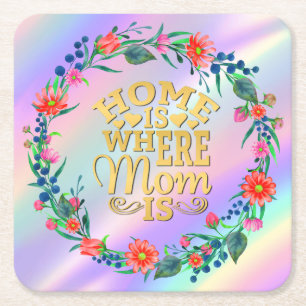 Home is Where Mom Is Gift For Mother's Day Square Paper Coaster