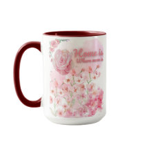 Home Is Where Mom Is Mug – Pink Floral Design