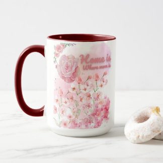Home Is Where Mom Is Mug – Pink Floral Design