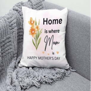 Home Is Where Mom Is Pillow – Floral Mother’s Day 