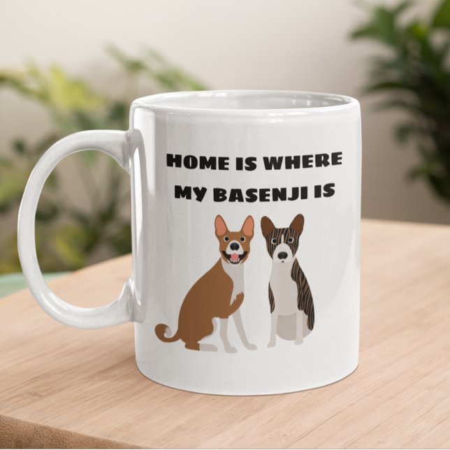 Home Is Where my Basenji is Coffee Mug (Creator Uploaded)