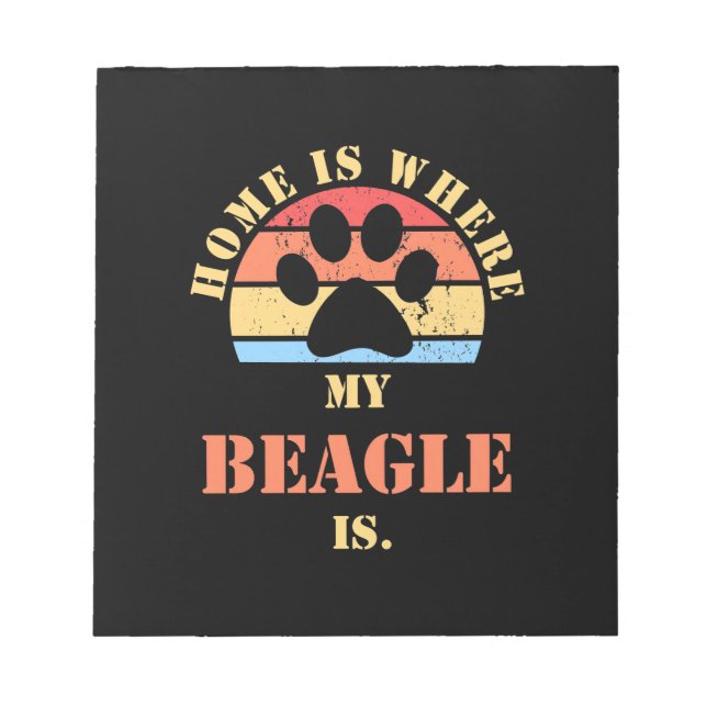 Home Is Where My Beagle Dog Is Notepad (Front)