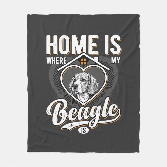 Home Is Where My Beagle Is_1 Fleece Blanket (Front)