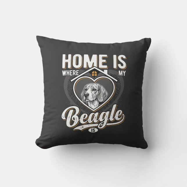 Home Is Where My Beagle Is_1 Throw Pillow (Front)