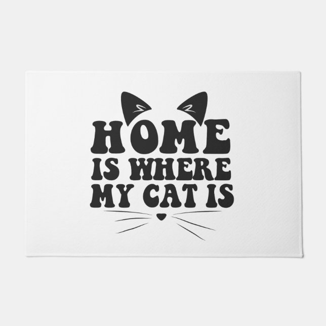 Home is Where my Cat is Funny Pet Animal Cat Lover Doormat (Front)