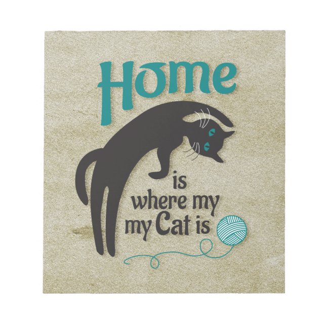 Home is where my cat is notepad (Front)