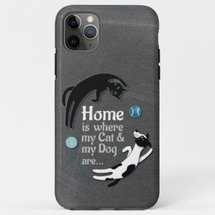 Home is where my Cat & my Dog are  iPhone 11 Pro Max Case