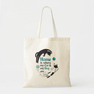 Home is where my Cat & my Dog are Tote Bag