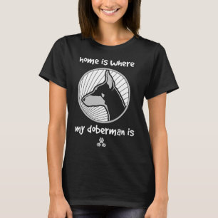 Home Is Where My Doberman Is Blue  683 T-Shirt
