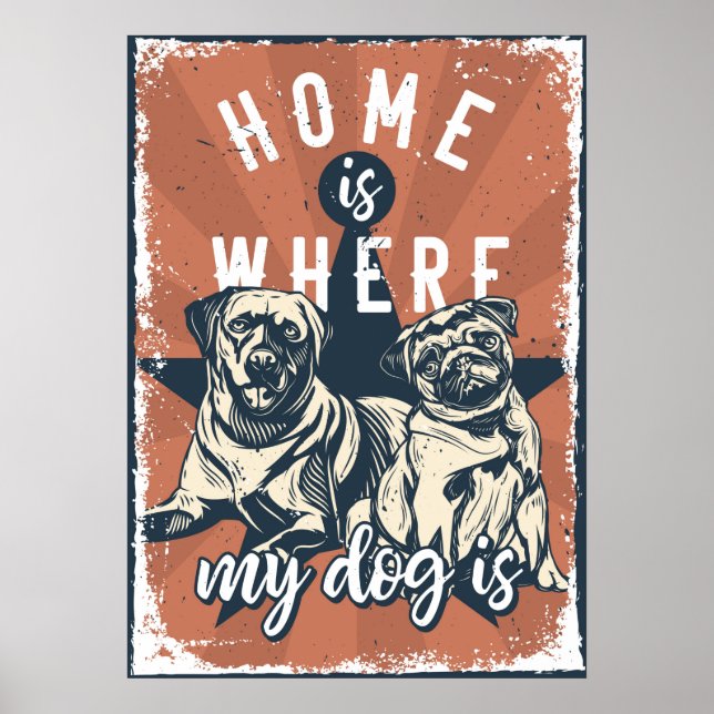 Home Is Where My Dog Is Poster (Front)