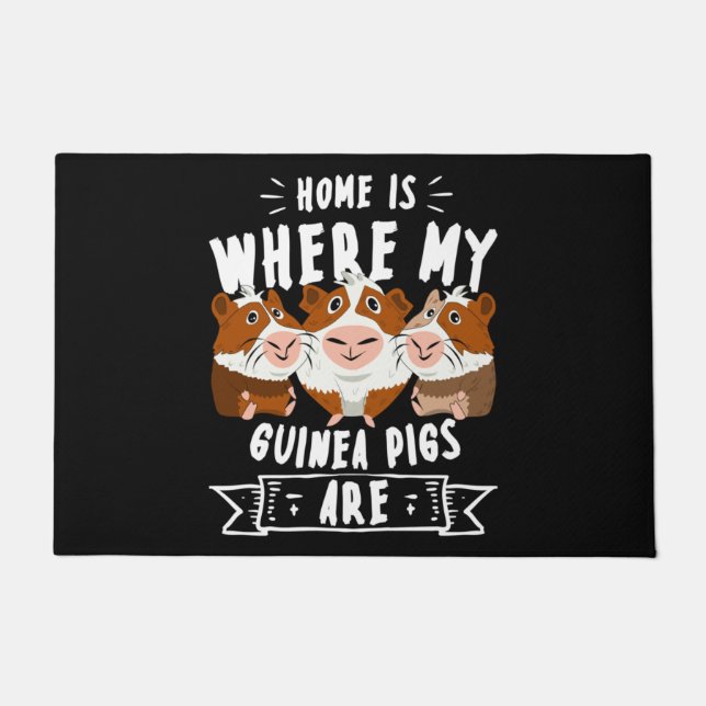 Home Is Where My Guinea Pigs Are Cavy Roddent Doormat (Front)
