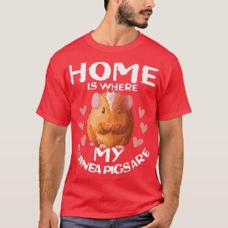 Home is where my Guinea Pigs are Mom Costume Mama  T-Shirt