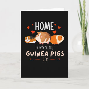 Home Is Where My Guinea Pigs AreCute Pets Card