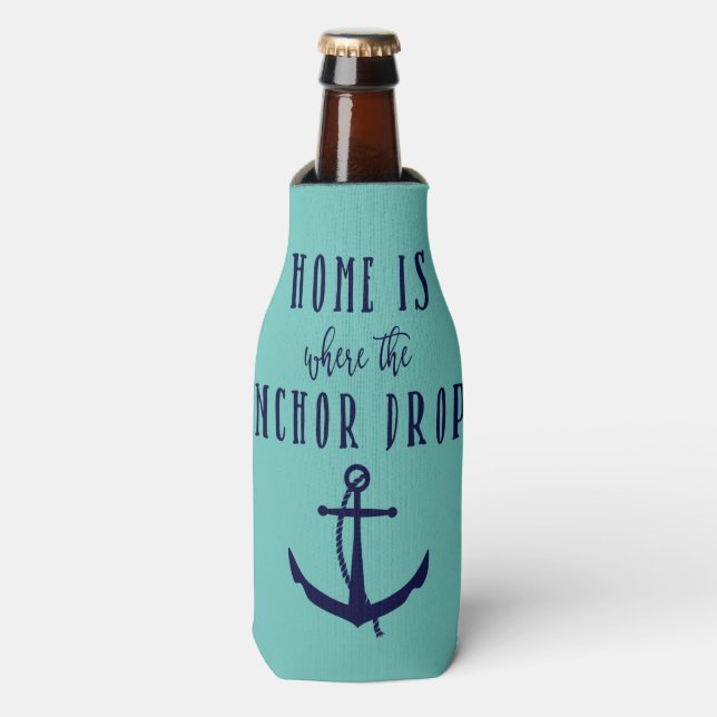 Home is where the Anchor Drops Bottle Huggie Cooler (Bottle Front)