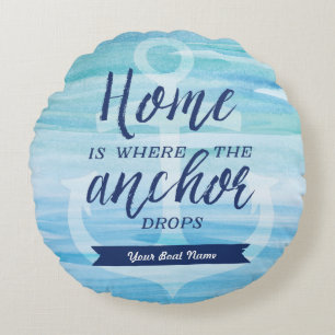 Home is Where the Anchor Drops (Personalized) Round Pillow