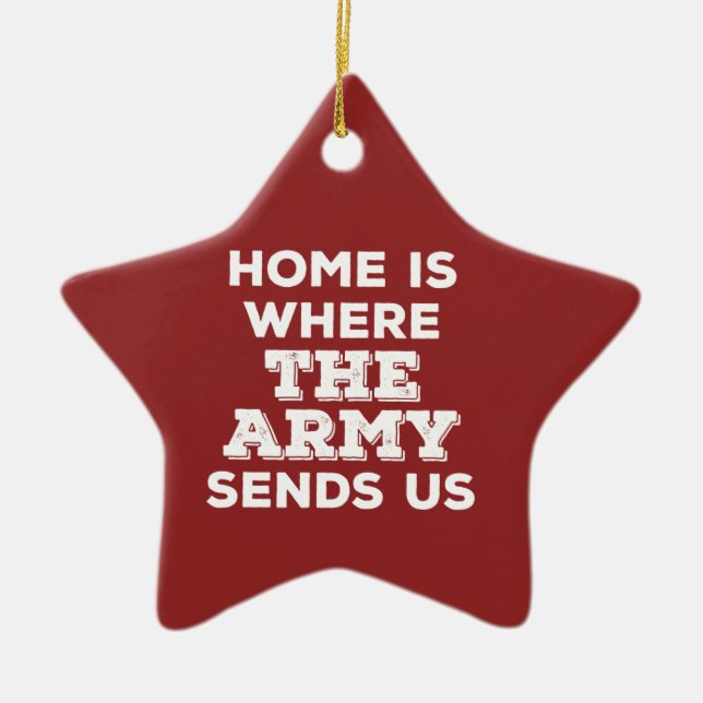 Home is Where the Army Sends Us Star Ornament (Front)