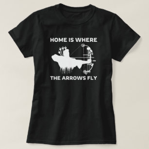 Home Is Where the Arrows Fly Archery Mom T-Shirt