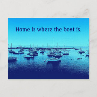 Home is Where the Boat Is Postcard