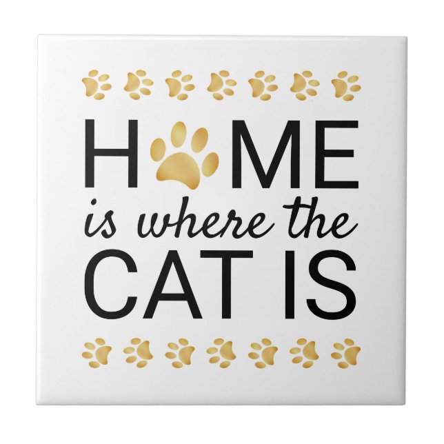 Home Is Where The Cat Is Gold Foil Paw Prints Tile (Front)