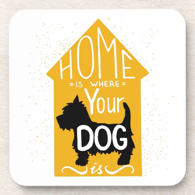 Home Is Where The Dog Is Coaster (Front)