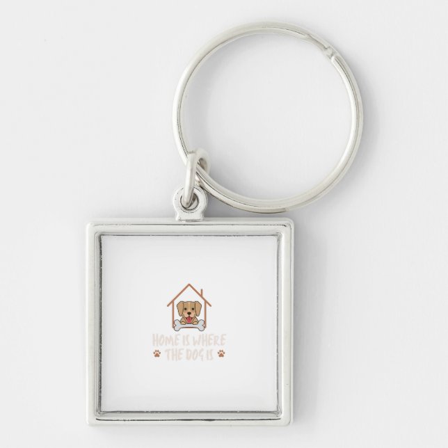 Home is where the Dog is Keychain (Front)
