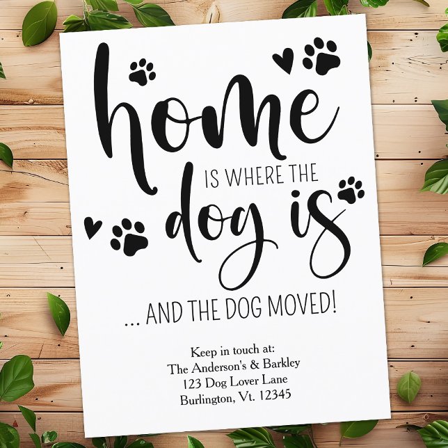Home is Where The Dog Is Personalized Pet Moving Announcement Postcard (Creator Uploaded)