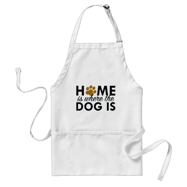 Home Is Where The Dog Is Standard Apron (Front)