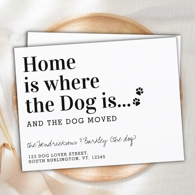 Home Is Where The Dog Is We've Moved Dog Moving Announcement Postcard (Creator Uploaded)