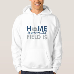 Home Is Where The Field Is Hoodie