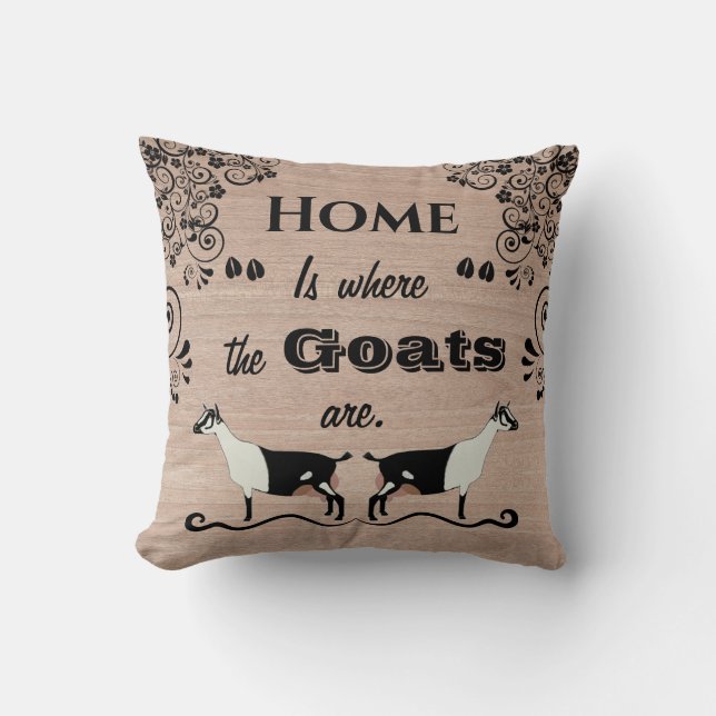 Home is where the Goats are - Alpine Dairy Goat Throw Pillow (Front)