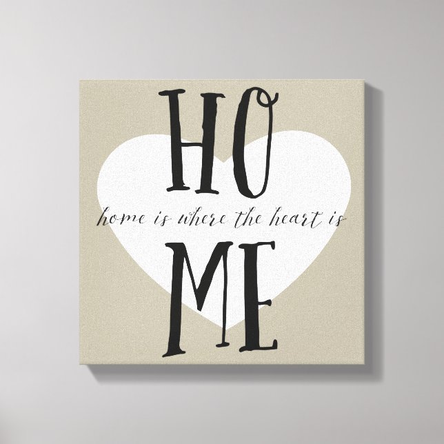 Home is where the Heart is Canvas Print (Front)