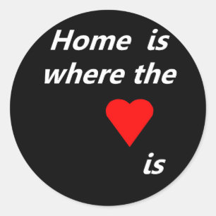 Home is where the heart is classic round sticker