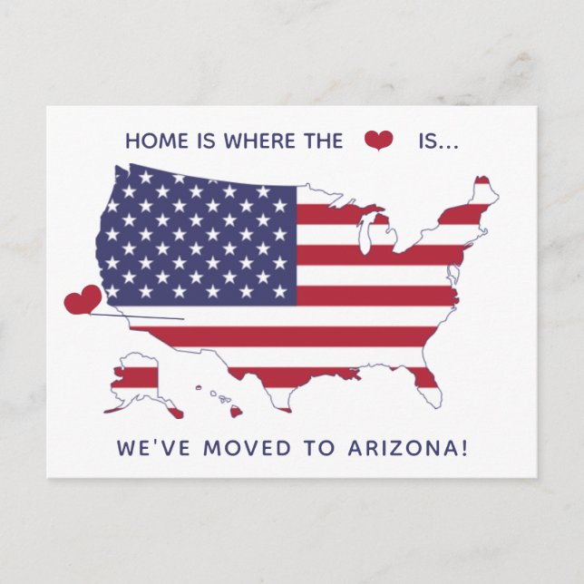 Home is where the heart is - Moved to Arizona Postcard (Front)