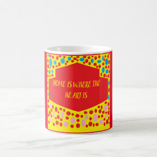 Home is where the heart is red with blue green  coffee mug