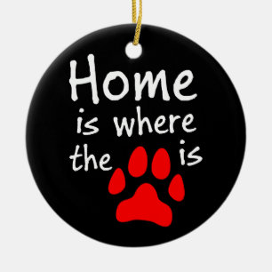 Home is where the paw print is ceramic ornament